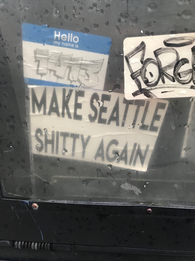 Sign: Make Seattkle Shitty Again